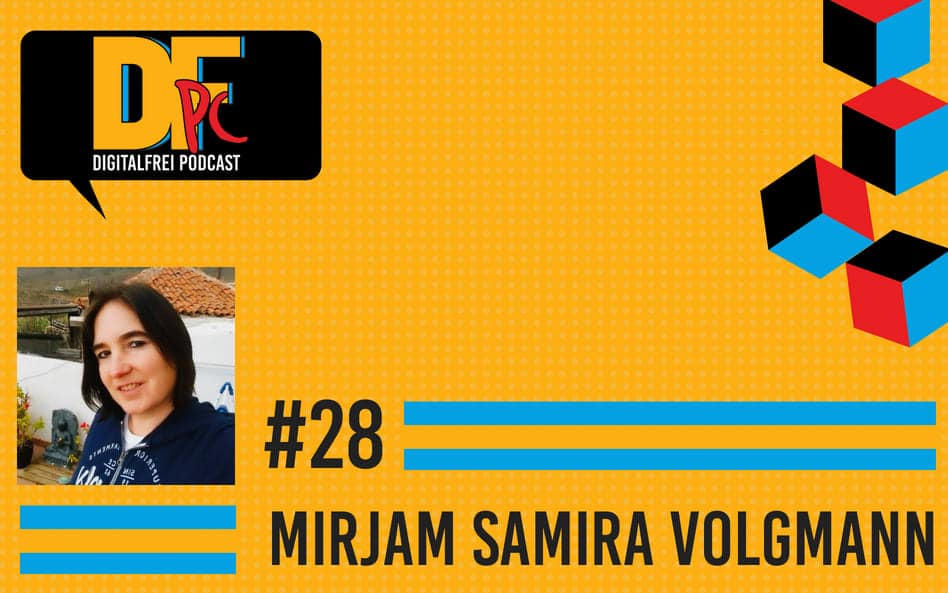 DFP #28 mit Mirjam Samira Volgmann. Weltenbummlerin, Mutter Und Vollzeit Virtuelle Assistentin