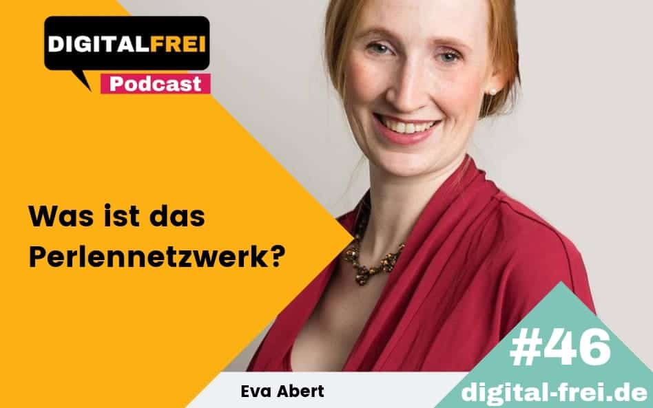 DFP #46 – Eva Abert – Was ist das Perlennetzwerk?