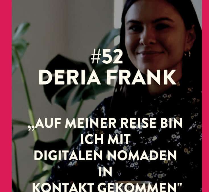 #52 – Deria Frank – Nach der Asienreise als VA gestartet