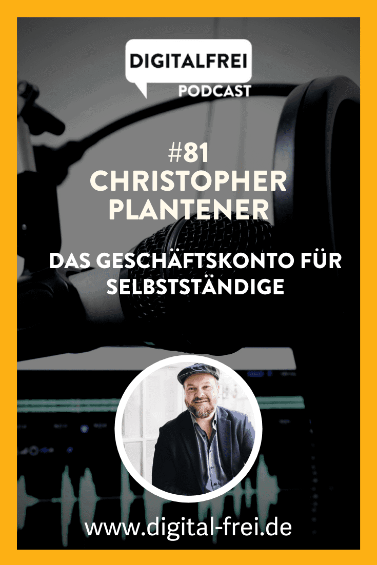 #81 – Christopher Plantener – Das Geschäftskonto für Selbstständige
