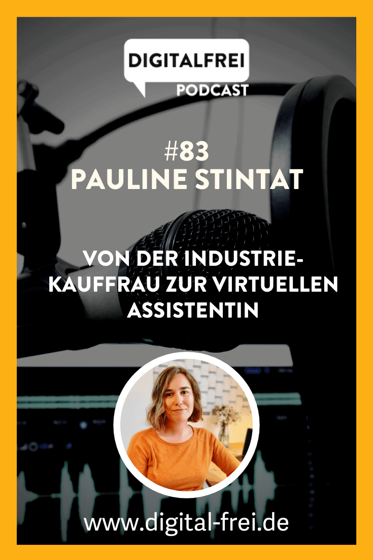 #83 – Pauline Stintat – Von der Industriekauffrau zur Virtuellen Assistentin